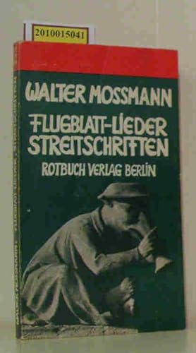 Bild des Verkufers fr Flugblattlieder, Streitschriften Walter Mossmann zum Verkauf von ralfs-buecherkiste