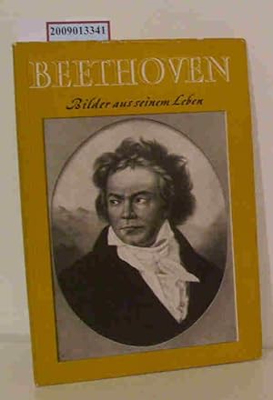 Bild des Verkufers fr Beethoven Bilder aus s. Leben / [Dagmar Weise. Hrsg. v. d. Landesanstalt f. Erziehg u. Unterricht, Stuttgart] zum Verkauf von ralfs-buecherkiste