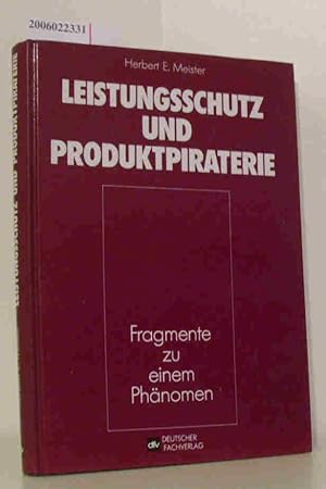 Seller image for Leistungsschutz und Produktpiraterie Fragmente zu einem Phnomen for sale by ralfs-buecherkiste