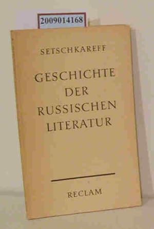 Imagen del vendedor de Geschichte der russischen Literatur Vsevolod Setschkareff a la venta por ralfs-buecherkiste