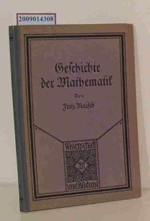 Bild des Verkufers fr Geschichte der Mathematik Fritz Malsch zum Verkauf von ralfs-buecherkiste