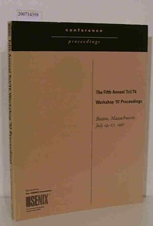 Seller image for The Fifth Annual Tcl/Tk Workshop '97 Proceedings for sale by ralfs-buecherkiste