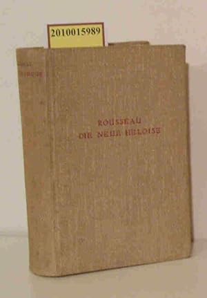 Seller image for Julie oder die neue Heloise Briefe zweier Liebenden Bd. 1 / J-J. Rousseau. Dt. v. H. Denhardt for sale by ralfs-buecherkiste