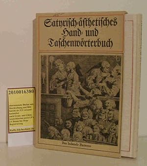 Bild des Verkufers fr Satirisch-sthetisches Hand- und Taschenwrterbuch von Johann Friedrich Schtze zum Verkauf von ralfs-buecherkiste