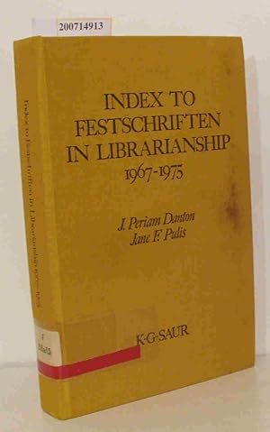 Seller image for Index to Festschriften in Librarianship, 1967-1975 for sale by ralfs-buecherkiste