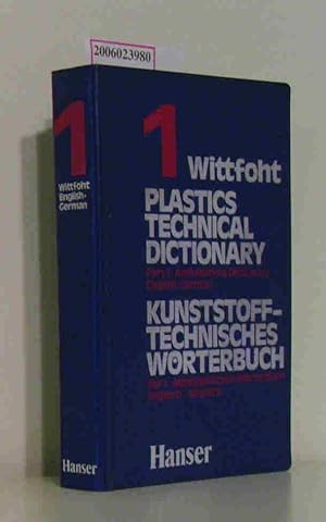 Bild des Verkufers fr Plastics Technical Dictionary - Part 1: Alphabetical Dictionary English - German Kunststofftechnisches Wrterbuch - Teil 1: Alphabetisches Wrterbuch Englisch - Deutsch zum Verkauf von ralfs-buecherkiste