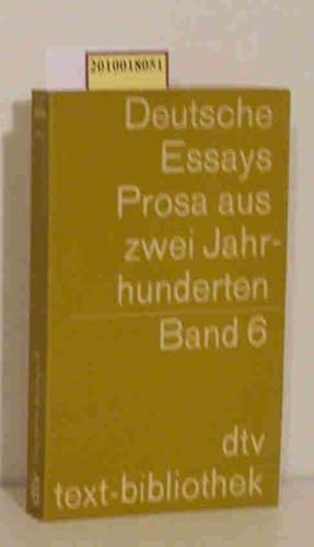 Deutsche Essays. Prosa aus 2 Jahrhunderten Band 6