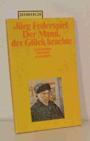 Seller image for Der Mann, der Glck brachte Erzhlungen / Jrg Federspiel for sale by ralfs-buecherkiste