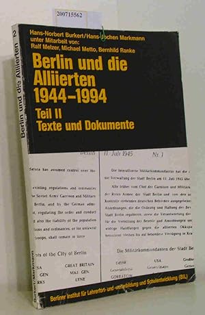 Bild des Verkufers fr Berlin und die Alliierten 1944-1994. Teil II: Texte und Dokumente zum Verkauf von ralfs-buecherkiste