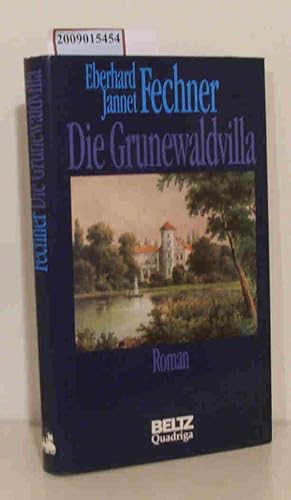 Bild des Verkufers fr Die Grunewaldvilla Roman / Eberhard Fechner Jannet Fechner zum Verkauf von ralfs-buecherkiste