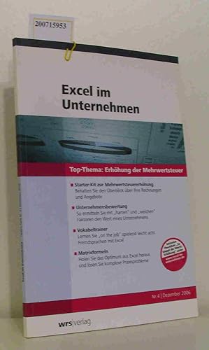 Bild des Verkufers fr Excel im Unternehmen, Nr.4, Dezember 2006 Top-Thema: Erhhung der Mehrwertsteuer zum Verkauf von ralfs-buecherkiste