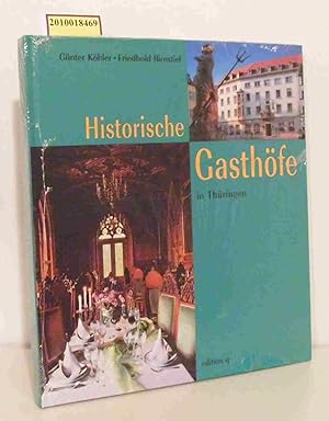 Seller image for Historische Gasthfe in Thringen Gnter Khler Friedhold Birnstiel for sale by ralfs-buecherkiste