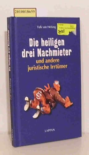 Seller image for Die heiligen drei Nachmieter und andere juristische Irrtmer for sale by ralfs-buecherkiste