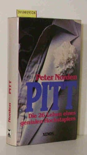 Pitt d. 26 Leben e. genialen Hochstaplers / Peter Norden