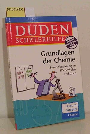 Image du vendeur pour Duden-Schlerhilfen Grundlagen der Chemie : [8. bis 10. Schuljahr] mis en vente par ralfs-buecherkiste