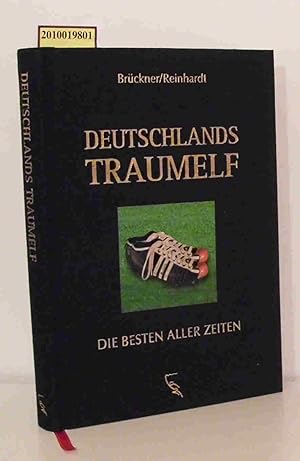 Seller image for Deutschlands Traumelf die Besten aller Zeiten for sale by ralfs-buecherkiste