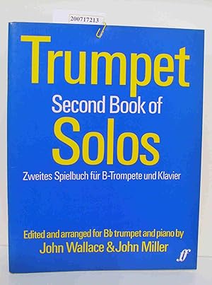 Imagen del vendedor de Trumpet Second Book of Solos 2. Spielbuch fr B- Trompete und Klavier a la venta por ralfs-buecherkiste