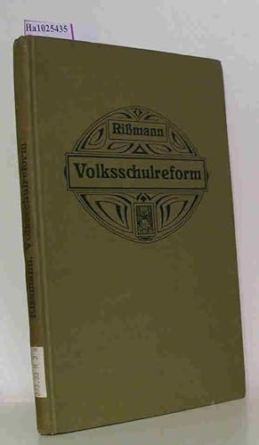 Seller image for Volksschulreform. Herbartianismus. Sozialpdagogik. Persnlichkeitsbildung. for sale by ralfs-buecherkiste