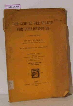 Seller image for Der Schutz der Stdte vor Schadenfeuer. Besonderer Abdruck aus dem Handbuch der Hygiene. 2. Supplement-Band. 1. Lieferung. for sale by ralfs-buecherkiste