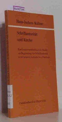 Bild des Verkufers fr Schriftautoritt und Kirche. Eine kontroverstheologische Studie zur Begrndung der Schriftautoritt in der neueren katholischen Theologie. (=Kirche und Konfession Band 22). zum Verkauf von ralfs-buecherkiste