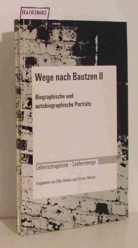 Immagine del venditore per Wege nach Bautzen II. Biographische und autobiographische Portrts. (=Lebenszeugnisse - Leidenswege, Heft 8). venduto da ralfs-buecherkiste