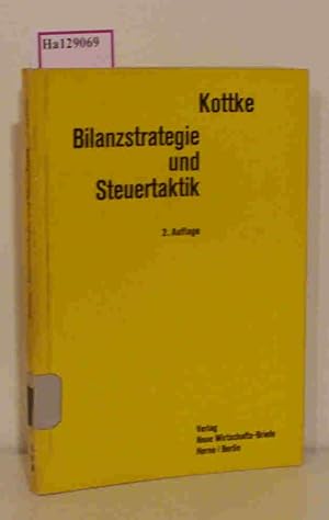 Image du vendeur pour Bilanzstrategie und Steuertaktik. mis en vente par ralfs-buecherkiste