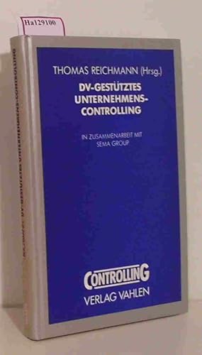 Seller image for DV- gesttztes Unternehmens- Controlling. Internationale Trends und Entwicklungen in Theorie und Praxis. ( Controlling) . for sale by ralfs-buecherkiste