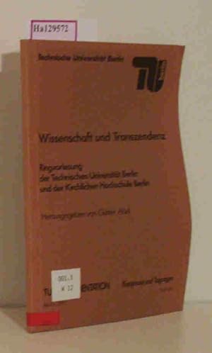 Bild des Verkufers fr Wissenschaft und Transzendenz. Ringvorlesung der TU Berlin u. der Kirchlichen Hochschule Berlin. zum Verkauf von ralfs-buecherkiste