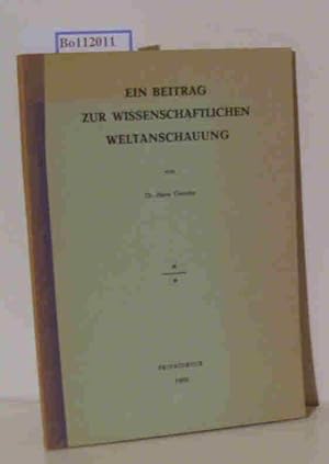 Seller image for Ein Beitrag zur wissenschaftlichen Weltanschauung for sale by ralfs-buecherkiste