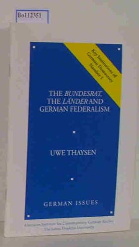 The Bundesrat, The Länder and German Federalism (German Issues 13 - Key Institutions of German De...