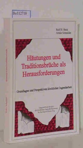 Häutungen und Traditionsbrüche als Herausforderungen. Grundlagen und Perspektiven kirchlicher Jug...