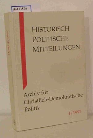 Image du vendeur pour Historisch-Politische Mitteilungen. Archiv fr Christlich-Demokratische-Politik - 4. Jahrgang 1997 mis en vente par ralfs-buecherkiste