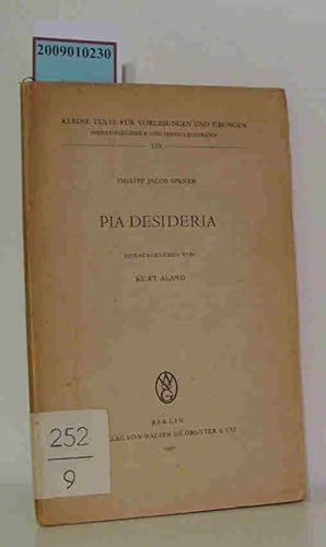 Bild des Verkufers fr Pia Desideria Philipp Spener. Hrsg. v. Kurt Aland zum Verkauf von ralfs-buecherkiste