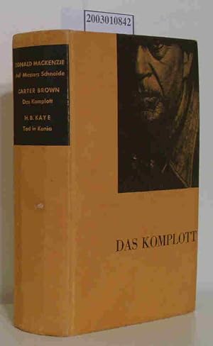 Immagine del venditore per Das Komplott - Drei Kriminalromane / Auf Messers Schneide / Das Komplott / Tod in Kenia venduto da ralfs-buecherkiste