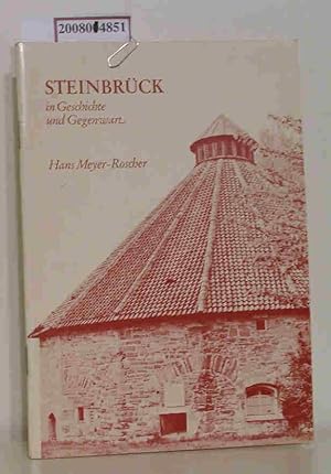Bild des Verkufers fr Steinbrck in Geschichte und Gegenwart Nr. 3 d. heimatkundlichen Schriftenreihe, 2. Auflage zum Verkauf von ralfs-buecherkiste