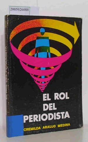 Seller image for El Rol del Periodista for sale by ralfs-buecherkiste