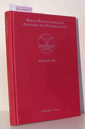 Berlin-Brandenburgische Akademie der Wissenschaften Jahrbuch 2004 (vormals Preußische Akademie de...