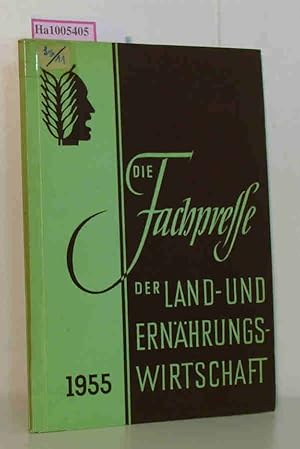 Seller image for Die Fachpresse - Der Land- und Ernhrungswirtschaft 1955 for sale by ralfs-buecherkiste