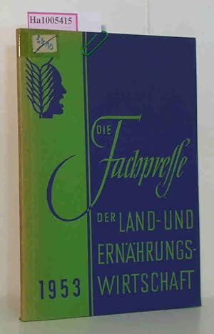 Seller image for Die Fachpresse - Der Land- und Ernhrungswirtschaft 1953 for sale by ralfs-buecherkiste