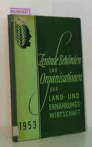 Seller image for Zentrale Behrden und Organisationen der Land- und Ernhrungswirtschaft 1953. for sale by ralfs-buecherkiste