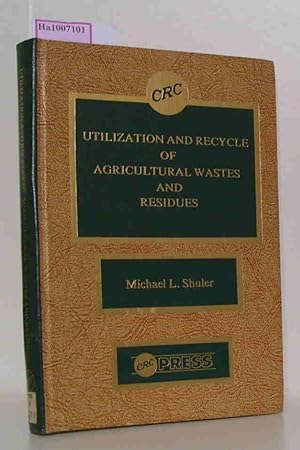 Seller image for Utilization and Recycle of Agricultural Wastes and Residues. for sale by ralfs-buecherkiste