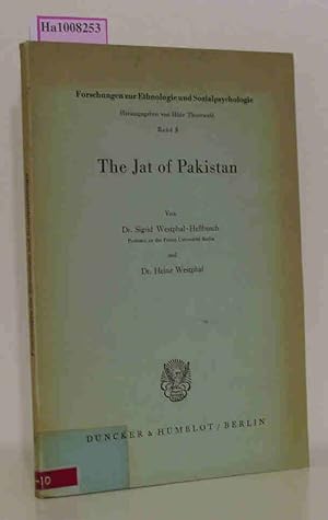 Seller image for The Jat of Pakistan. Forschungen zur Ethnologie und Sozialpsychologie 5 for sale by ralfs-buecherkiste