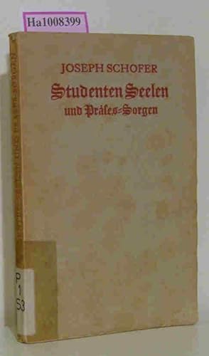 Seller image for Studenten-Seelen und Prses-Sorgen - Erinnerungen eines Studentenseelsorgers Marianische Kongregations-Bcherei Fnfter Band for sale by ralfs-buecherkiste