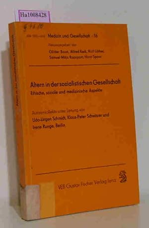 Imagen del vendedor de Altern in der sozialistischen Gesellschaft - Ethische, soziale und medizinische Aspekte. Medizin und Gesellschaft 16 a la venta por ralfs-buecherkiste