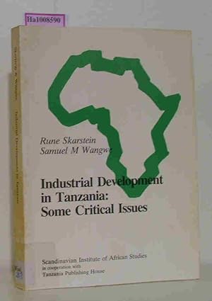 Seller image for Industrial Development in Tanzania: Some Critical Issues. for sale by ralfs-buecherkiste