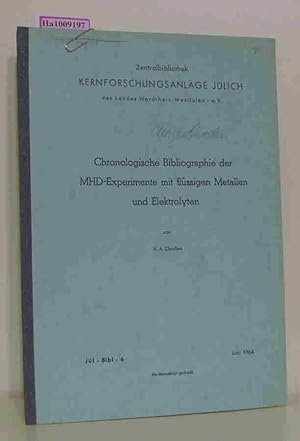 Bild des Verkufers fr Chronologische Bibliographie der MHD-Experimente mit flssigen Metallen und Elektrolyten. Bibliographische Reihe der Kernforschungsanlage Jlich Nr. 6 zum Verkauf von ralfs-buecherkiste