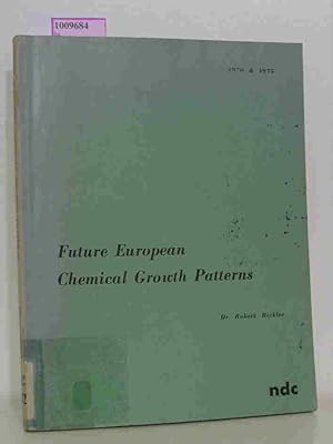 Seller image for Future European Chemical Growth Patterns 1966. for sale by ralfs-buecherkiste