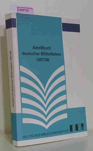 Bild des Verkufers fr Adrebuch deutscher Bibliotheken 1997/98. zum Verkauf von ralfs-buecherkiste