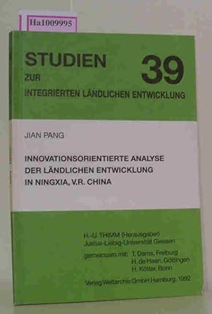 Seller image for Innovationsorientierte Analyse der lndlichen Entwicklung in Ningxia, V.R. China. Studien zur integrierten lndlichen Entwicklung 39 for sale by ralfs-buecherkiste