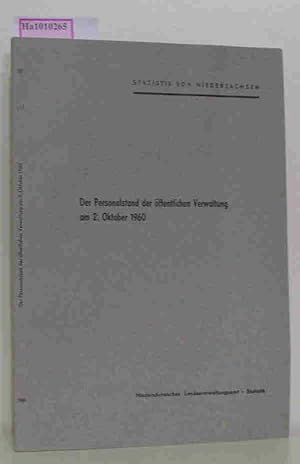 Seller image for Der Personalstand der ffentlichen Verwaltung am 2. Oktober 1960 - Zugleich statistischer Bericht L I 5 Der Personalstand im ffentlichen Dienst. Statistik von Niedersachsen - Band 10 for sale by ralfs-buecherkiste